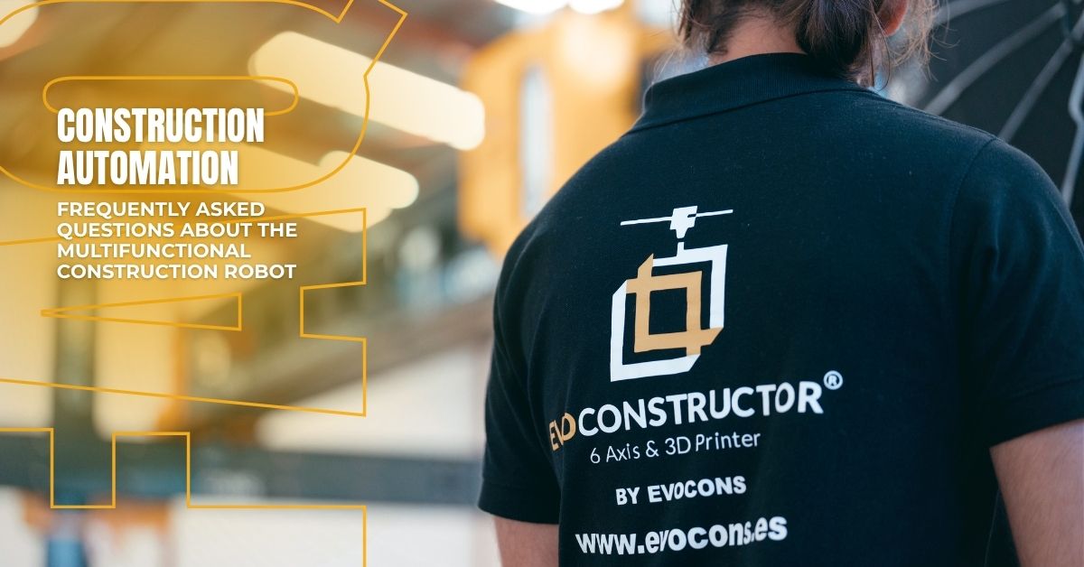 Automated Construction: Frequently Asked Questions About the EvoConstructor®