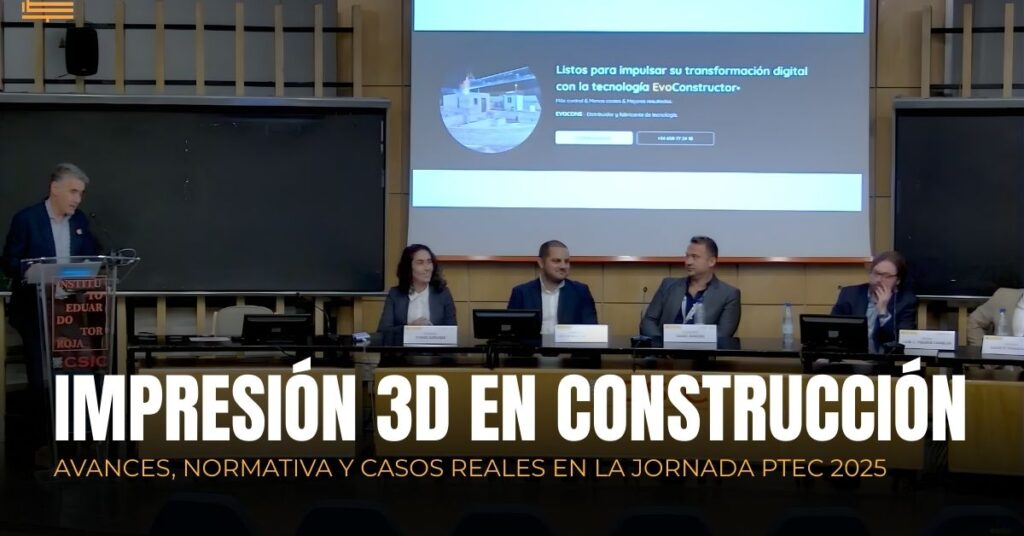 Impresión 3D en construcción: jornada PTEC 2025