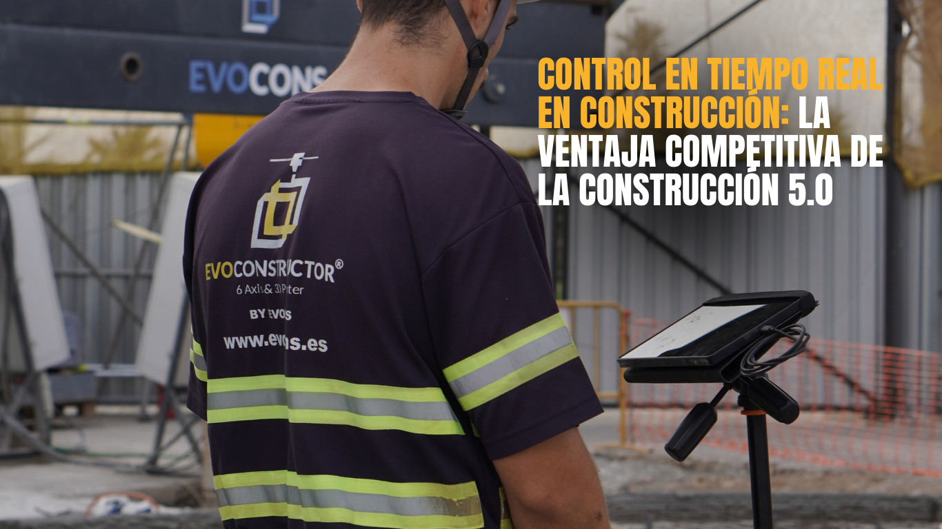 Control en tiempo real en construcción | EvoConstructor