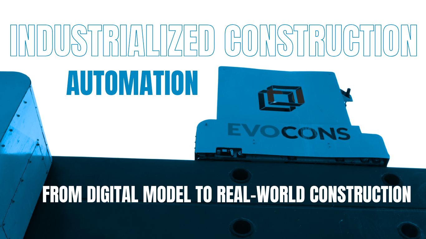 Industrialized Construction Automation