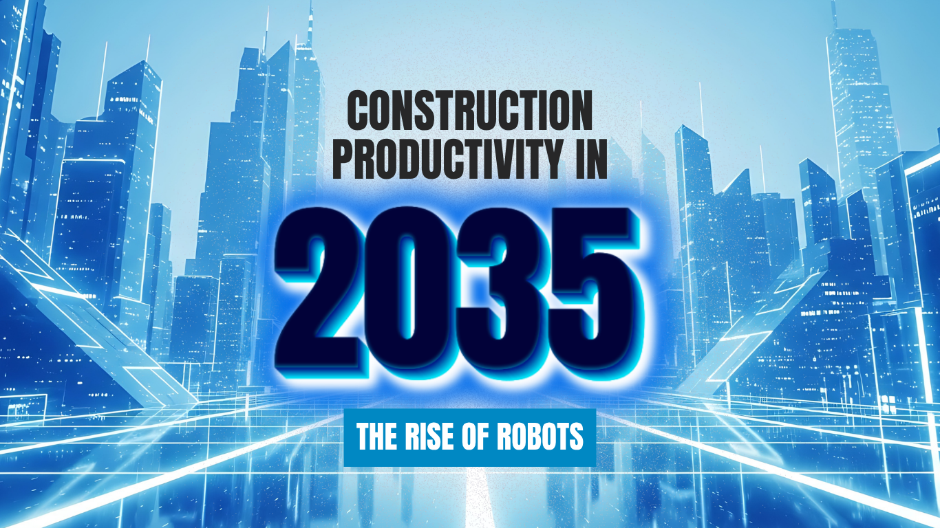 Construction Productivity in 2035