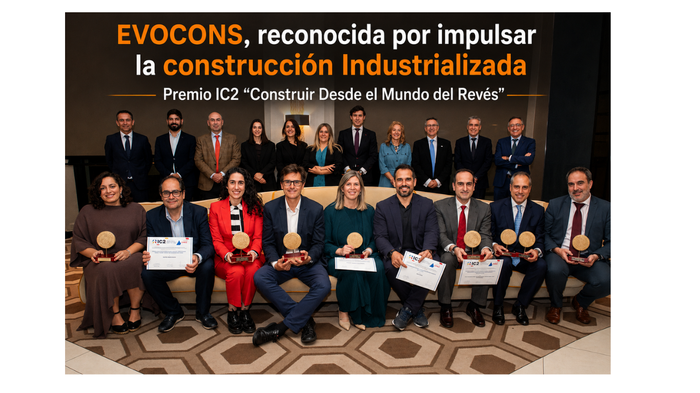 EVOCONS, reconocida por impulsar la construcción Industrializada Premio IC2 “Construir Desde el Mundo del Revés”